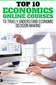 Top 10 Economics Online Courses To Truly Understand Economic Decision Making In 2020 Economics Managerial Economics Online Courses