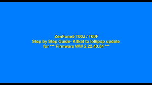 Zenfone 5 T00j T00f Upgrade To Lollipop For Firmware Ww 2 22 40 54 Asus Zenfone Asus Lollipop