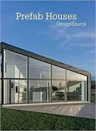 Our architectural designers have provided the finest in custom home design and stock house plans to the new construction market for over 30 years. Prefab Houses Designsource Serrats Marta Amazon Com Books