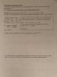 Solved 69 Using Ph To Determine The Ka It Is Possible To