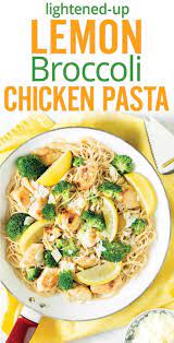Lemon Chicken Pasta With Broccoli Recipe Lemon Chicken Pasta Easy Pasta Recipes Healthy Pasta Recipes