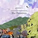 The Positives | Person L