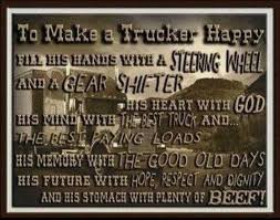 My husband wanted a boy and i wanted a girl. 29 Keep On Truckin Ideas Trucker Quotes Truck Driver Keep On Truckin