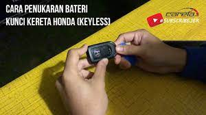 Bateri kereta turut menyimpan muatan elektrik untuk digunakan semasa enjin. Cara Penukaran Bateri Kunci Keyless Honda City Crv Jazz Accord Caretatips Youtube
