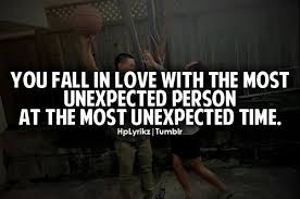Find someone who will love your soul more than your body. You Fall In Love With The Most Unexpected Person At The Most Unexpected Unknown Picture Quotes Quoteswave