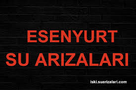 Esenyurt Su Kesintileri Istanbul Iski Su Arizalari Kesintileri