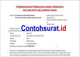 Perbaikan penulisan alamat surat yang benar adalah. Contoh Surat Permohonan Perbaikan Nama Dalam Akte Akta Kelahiran Akta Kelahiran Perbaikan Kelahiran Anak