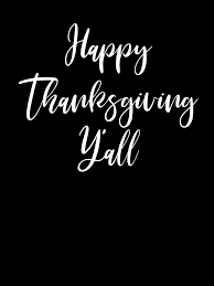 Wassup guys it's ya boi jd, i'm here with another post. Happy Thanksgiving Y All Thanksgiving Fall Thankful Thanksgiving Gift Funny Thanksgiving Kids T Shirt By Rainwater11 Redbubble