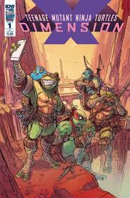 Teenage Mutant Ninja Turtles The Idw Collection Volume 1 Tmnt Idw Collection Teenage Mutant Ninja Turtles Dimension X 1 Cover B Pablo Tunica Tmnt Teenage Mutant Ninja Turtles Ninja Turtles