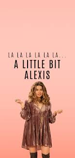 Alexis Rose Schitts Creek Iphone Wallpaper Schitts Creek Creek Best Tv Shows