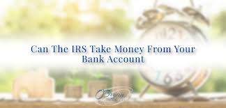 While the irs can't levy your business account for your personal back taxes, the irs can freeze and seize your company's assets to satisfy your. Can The Irs Take Money From Your Bank Account