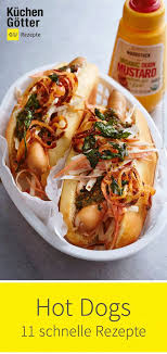 Ob Beim Gemutlichen Fernseh Abend Mit Freunden Am Buffet Mit Der Ganzen Familie Oder Als Snack Fur Zwischendurch Di Hot Dog Rezept Rezepte Streetfood Rezepte