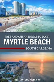Activities Myrtle Beach Trip Myrtle Beach Things To Do South Carolina Vacation