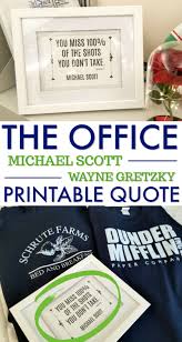  Michael Scott Wayne Gretzky Quote Printable Inspirational Words Printable Quotes Michael Scott