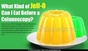 You must eat a light breakfast such as eggs and toast. What Kind Of Jell O Can I Eat Before A Colonoscopy