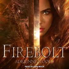 Listen Free to Firebolt by Adrienne Woods with a Free Trial.