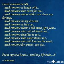 I Need Someone To Talk Quotes Writings By Saloni Khandelwal Yourquote