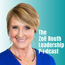 Zoe Routh Leadership Podcast — Chris Ashmore Media