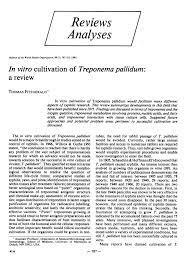 A manual of basic technique and specialized applications. In Vitro Cultivation Of Treponema Pallidum A Review Abstract Europe Pmc