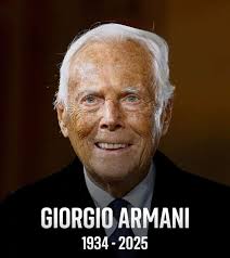 The great Italian dressmaker Giorgio Armani died at the age of 91,