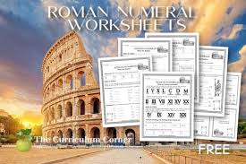 The numerals are placed from left. Roman Numeral Worksheets The Curriculum Corner 4 5 6