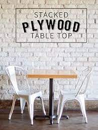 For a tabletop, you'll want to go with the maximum thickness of 3/4 inch, ensuring stability for. Diy Stacked Plywood Tables Vintage Revivals