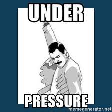Under Pressure Freddy Mercury Meme Generator