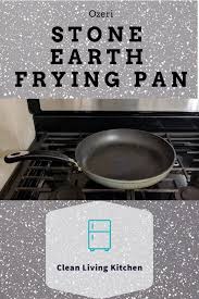 Stone Earth Frying Pan By Ozeri Review Cooking Clean Eating Clean Cooking Clean Living Recipes