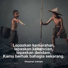 Lepaskan Kemarahan Lepaskan Kebencian Lepaskan Dendam Kamu Berhak Bahagia Sekarang Motivasi Perbaikan Diri Gambar