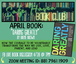 Researcher and thought leader dr. Book Club Daring Greatly By Brene Brown April 28 Safe Haven Of Ashland