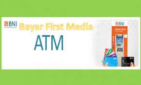 Kamu bisa buat tabungan bca lewat kantor cabang ataupun online. Cara Bayar First Media Lewat Atm Bni Dan Bni Mobile