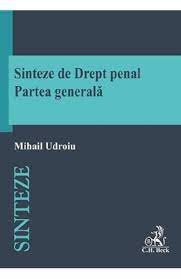 1 | 1 mihail udroiu  fişe de drept penal. Sinteze De Drept Penal Partea Generala Mihail Udroiu Libris