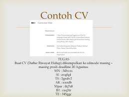 Bila perlu gunakan format penulisan curriculum vitae bawaan microsoft word sehingga tampilan cv tak monoton dan membosankan. Curriculum Vitae Daftar Riwayat Hidup Ppt Download