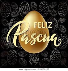 «ha resucitado del sepulcro el señor, que por nosotros fue colgado de la cruz». Feliz Pascua Happy Vector Photo Free Trial Bigstock