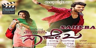 Get Information About Saheba Kannada Movies2017 Trailer Video More Kannada Trailers Http Bit Ly 2qdxesz Movie Posters Kannada Movies Movies