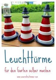 Garten Diy Zum Sommerbeginn Bauen Wir Einen Leuchtturm Leuchtturm Garten Selber Machen Garten Diy Gartendekoration