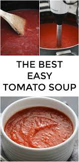 Easy Homemade Tomato Soup Recipe Recipe Tomato Soup Easy Tomato Soup Homemade Easy Homemade Tomato Soup
