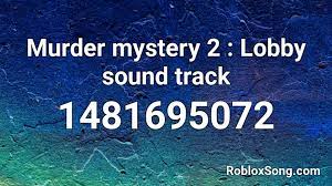 Get free of charge knife and pets with one of these valid codes provided lower listed below. Murder Mystery 2 Lobby Sound Track Roblox Id Roblox Music Codes