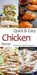 Most recipes include a vegetable (or three!) to partner with the chicken and maybe even a sauce, which is a fun and helpful way to find your favorite because when it comes to sheet pan chicken dinners, just about any vegetable is fair game. Quick And Easy Chicken Dinners Closet Cooking
