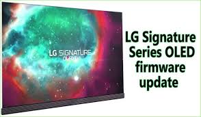 Lg Signature Series Oled W7 P7 C7 E7 And G7 Nw7 Firmware Update For New Future Added Flapping Insulting Flapping Put In I Firmware Signature Tv Services