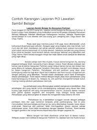 Ketahui cara membuat laporan keuangan dari contoh laporan keuangan berikut ini. Contoh Karangan Laporan Pt3 Lawatan Sambil Belajar