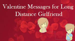 Valentines day quotes for long distance love. Valentine Messages For Long Distance Girlfriend Quotes Wishes