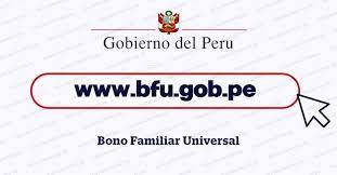 Revisa aquí todos los aún estás a tiempo de cobrar el primer bono familiar universal. Bono Bfu Official Link To The Second Bono Universal De S 760 Www Bfu Gob Pe Archyworldys