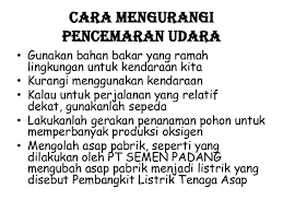 Apa saja penyebab pencemaran udara, dampaknya, dan cara mengatasinya akan diuraikan sebagai berikut. Karangan Punca Pencemaran Udara Dan Langkah Mengatasinya