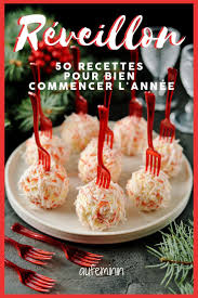 50 Recettes Pour Un Reveillon Ultra Festif Recette Repas Noel Idee Repas Reveillon Recette Reveillon