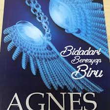See more of bidadari tak bersayap on facebook. Novel Bidadari Bersayap Biru By Agnes Jessica Shopee Indonesia