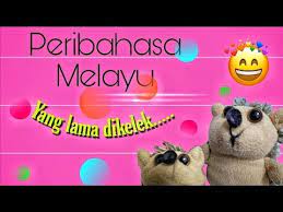 Adat yang lama tetap diamalkan di samping budaya hidup yang baharu. Yang Lama Dikelek Yang Baharu Didukung Peribahasa Melayu Youtube