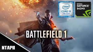 Battlefield 1 Nvidia Geforce 940mx I5 7200u Battlefield 1 Battlefield Battlefield One