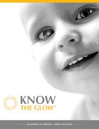 BLINDNESS IS FOREVER • KNOW THE GLOW