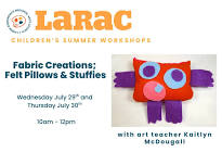 Summer Children's Workshop: Fabric Creations; Felt Pillows & Stuffies!